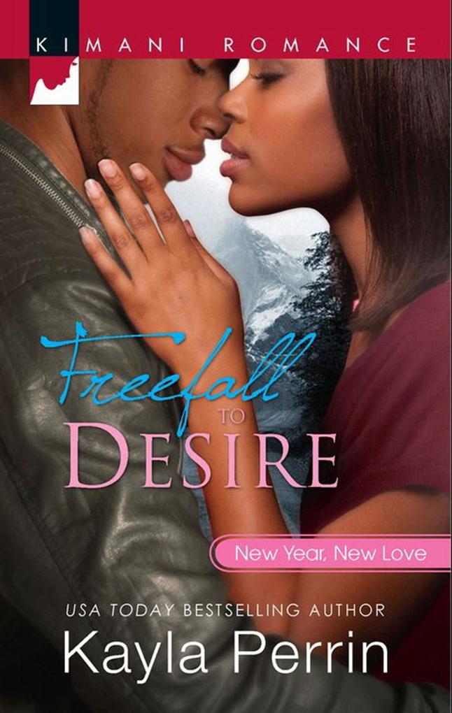 Freefall to Desire (New Year New Love Book 1)