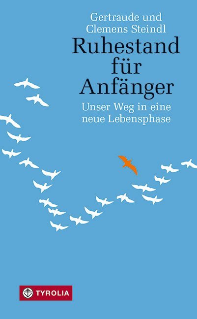 Tyrolia Verlagsanstalt Gm Ruhestand Für Anfänger
