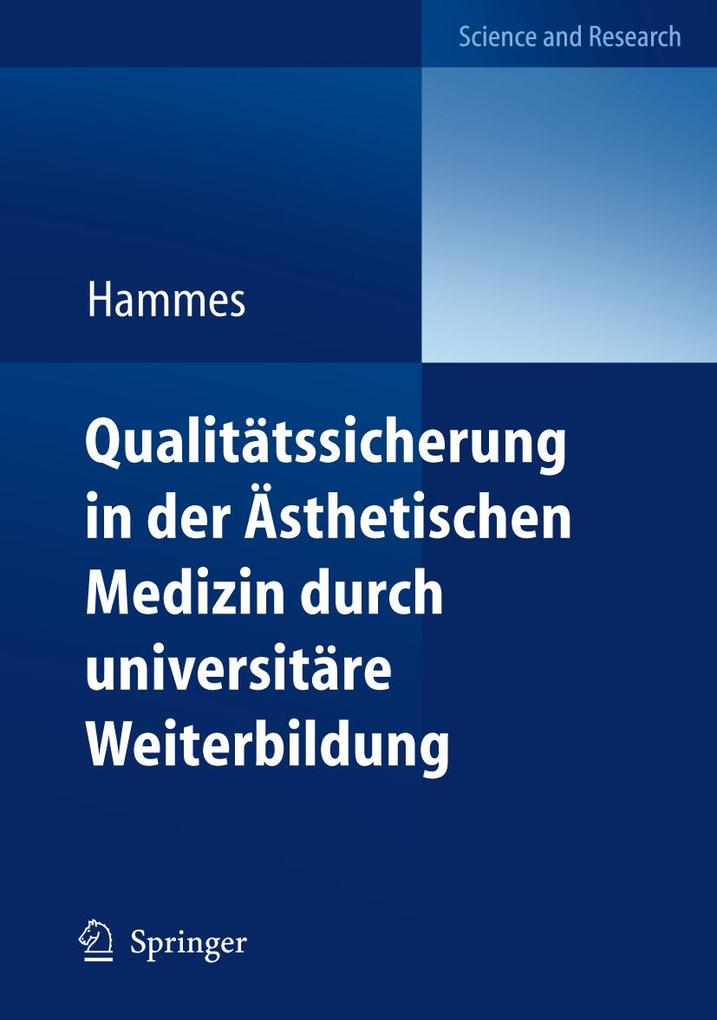 Qualitätssicherung in der Ästhetischen Medizin durch universitäre Weiterbildung - Stefan Hammes