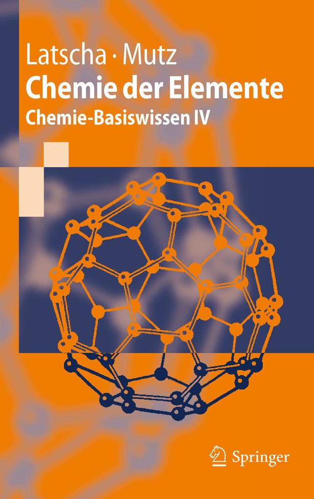 Chemie der Elemente - Hans Peter Latscha/ Martin Mutz