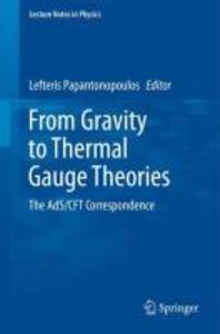 From Gravity to Thermal Gauge Theories: The AdS/CFT Correspondence