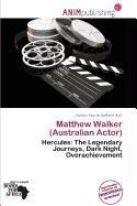 Matthew Walker (Australian Actor)