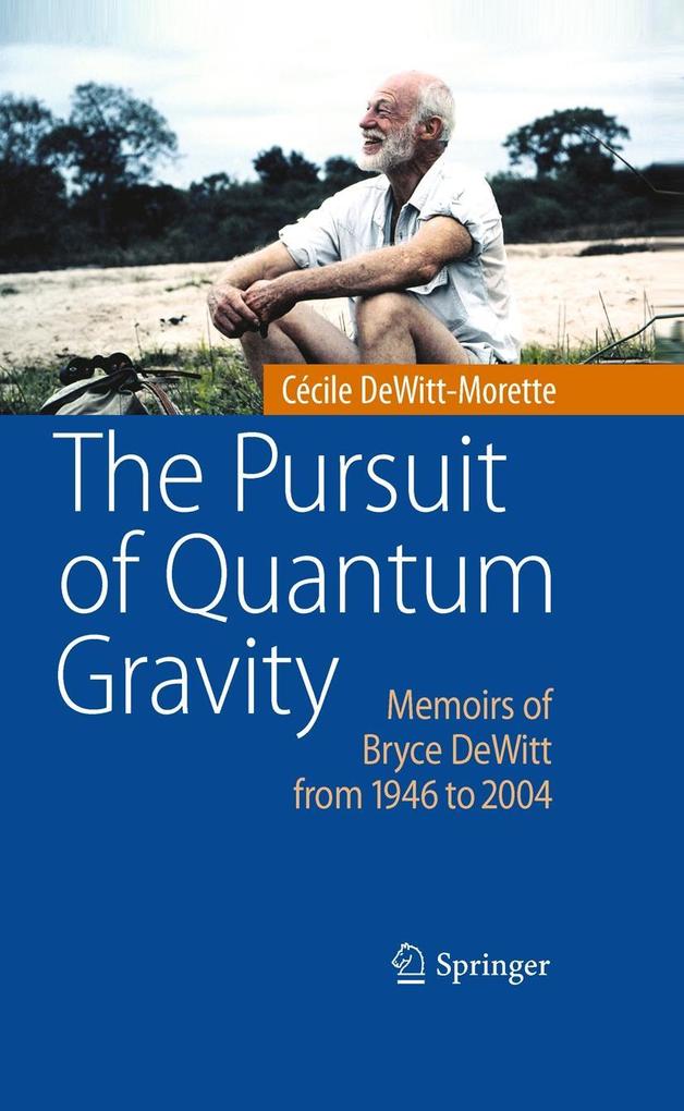 The Pursuit of Quantum Gravity