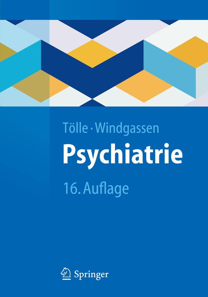 Psychiatrie - Rainer Tölle/ Klaus Windgassen