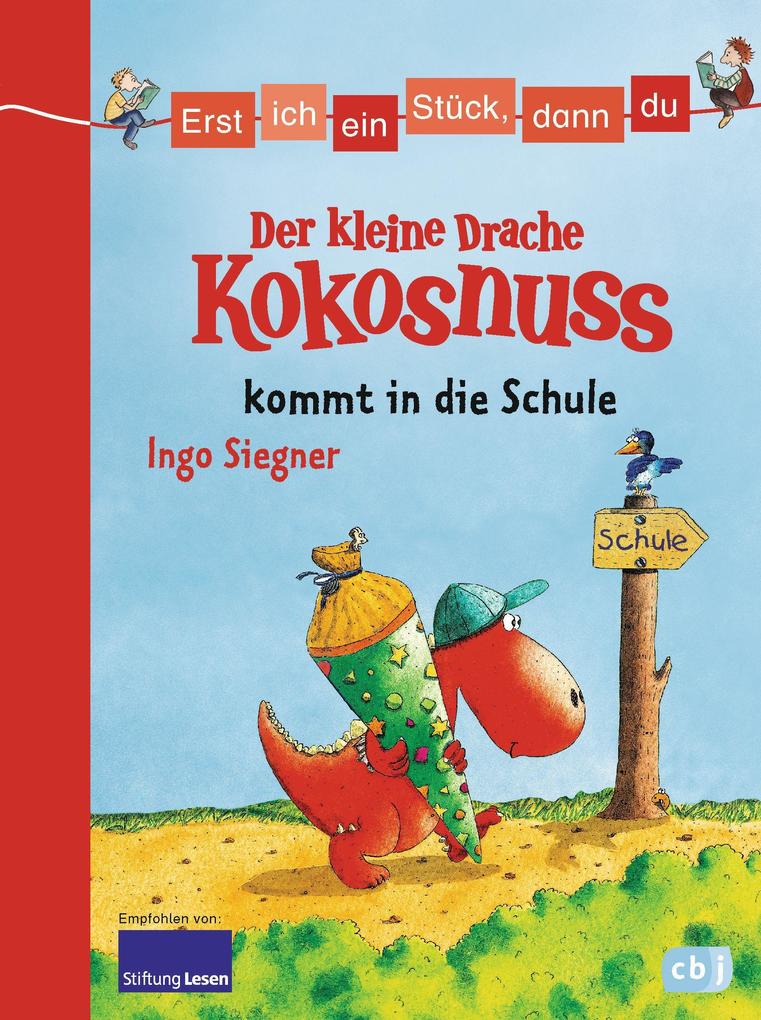 Image of Der kleine Drache Kokosnuss kommt in die Schule / Erst ich ein Stück, dann du. Der kleine Drache Kokosnuss Bd.3