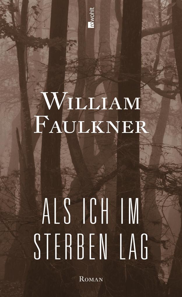 Als ich im Sterben lag - William Faulkner