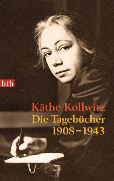 Die Tagebücher 1908-1943 - Käthe Kollwitz