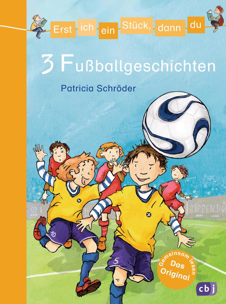 Image of 3 Fußballgeschichten / Erst ich ein Stück, dann du. Themenbände Bd.8