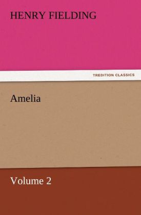 Amelia ' Volume 2 - Henry Fielding
