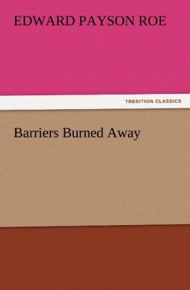 Barriers Burned Away
