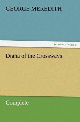 Diana of the Crossways - Complete