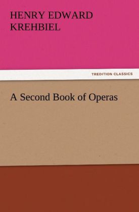 A Second Book of Operas