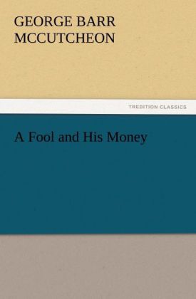 A Fool and His Money