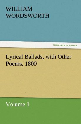 Lyrical Ballads with Other Poems 1800 Volume 1