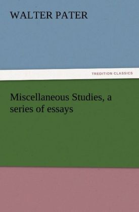 Miscellaneous Studies a series of essays