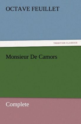 Monsieur De Camors - Complete