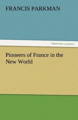 Pioneers of France in the New World