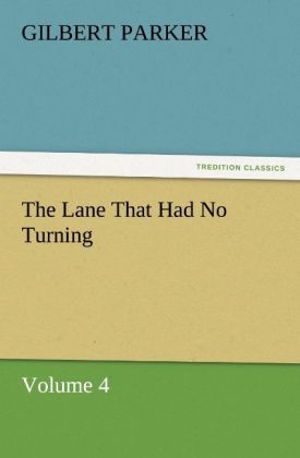 The Lane That Had No Turning Volume 4