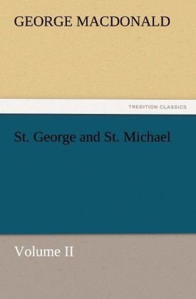 St. George and St. Michael Volume II