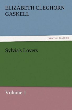 Sylvia‘s Lovers Volume 1