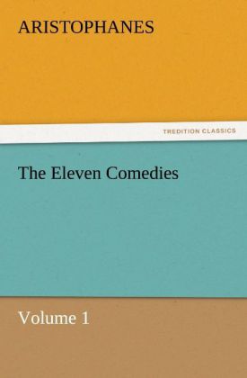 The Eleven Comedies Volume 1