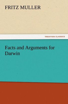 Facts and Arguments for Darwin