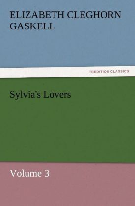 Sylvia's Lovers - Volume 3