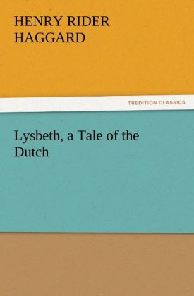 Lysbeth a Tale of the Dutch