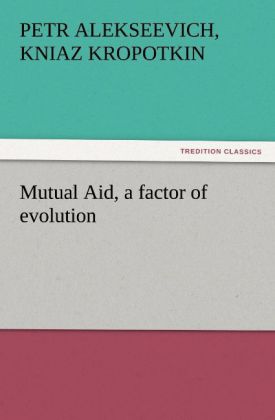 Mutual Aid a factor of evolution