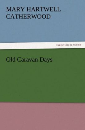 Old Caravan Days