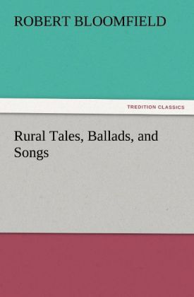 Rural Tales Ballads and Songs