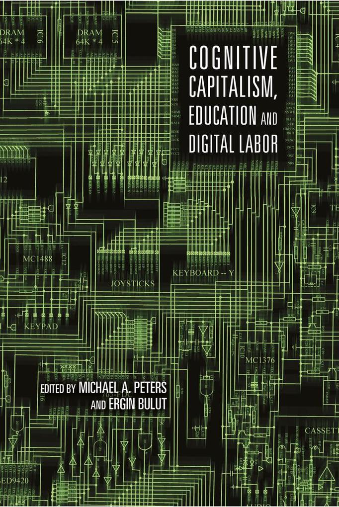 Cognitive Capitalism Education and Digital Labor