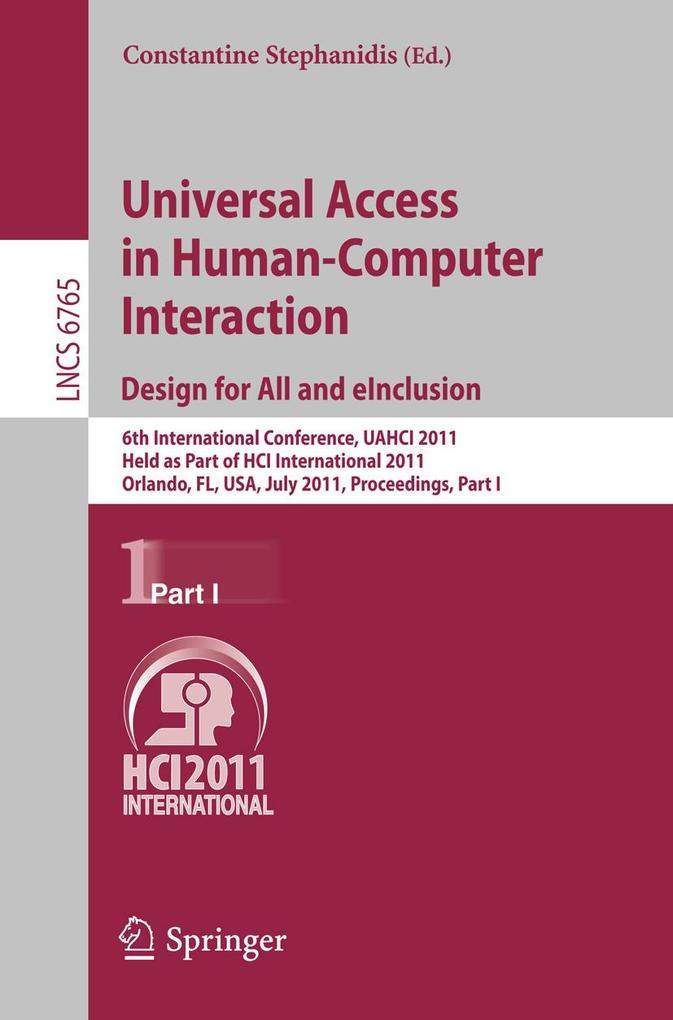 Universal Access in Human-Computer Interaction.  for All and eInclusion