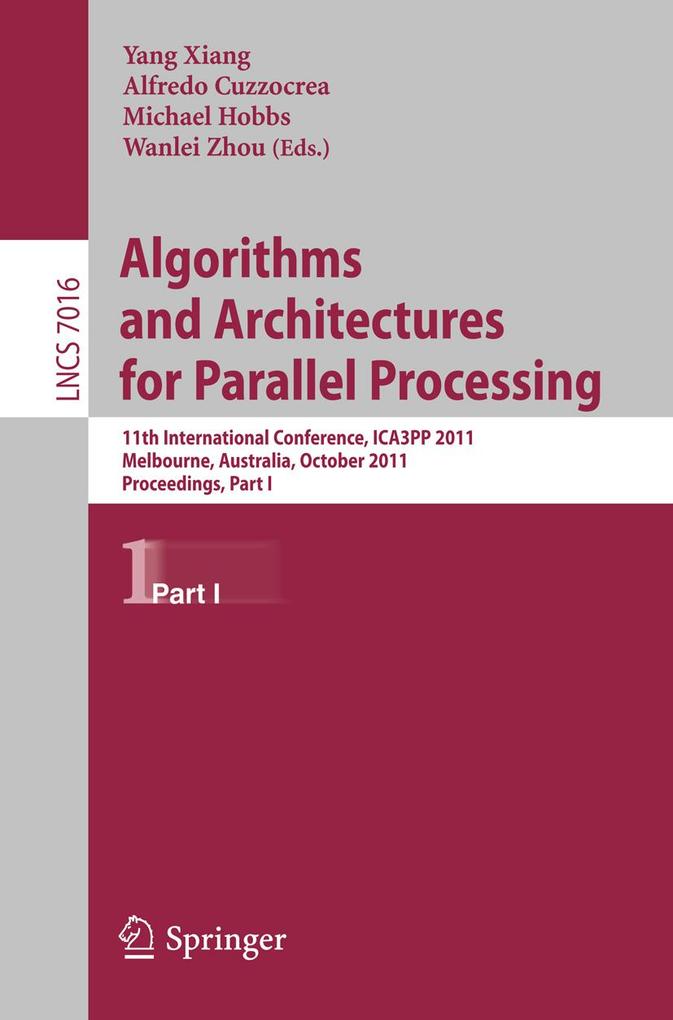 Algorithms and Architectures for Parallel Processing Part I