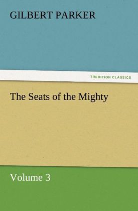 The Seats of the Mighty Volume 3