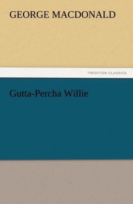 Gutta-Percha Willie