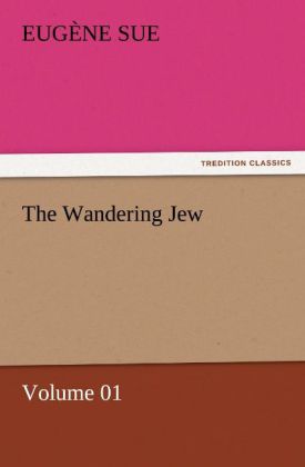 The Wandering Jew - Volume 01
