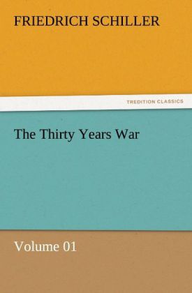 The Thirty Years War - Volume 01