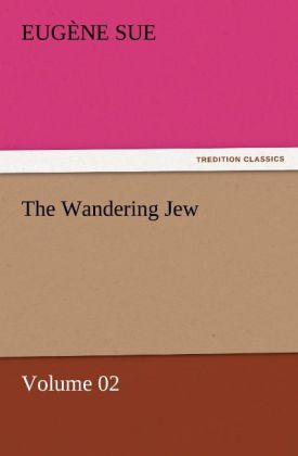 The Wandering Jew - Volume 02