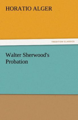 Walter Sherwood's Probation