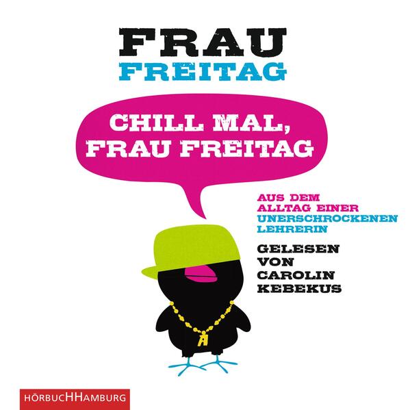 Chill mal Frau Freitag