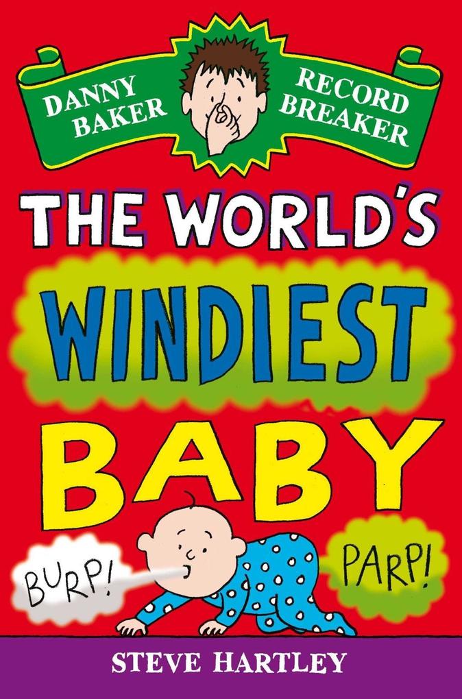Danny Baker Record Breaker: The World‘s Windiest Baby