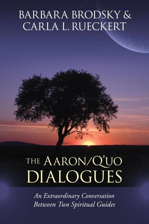The Aaron/Q‘uo Dialogues