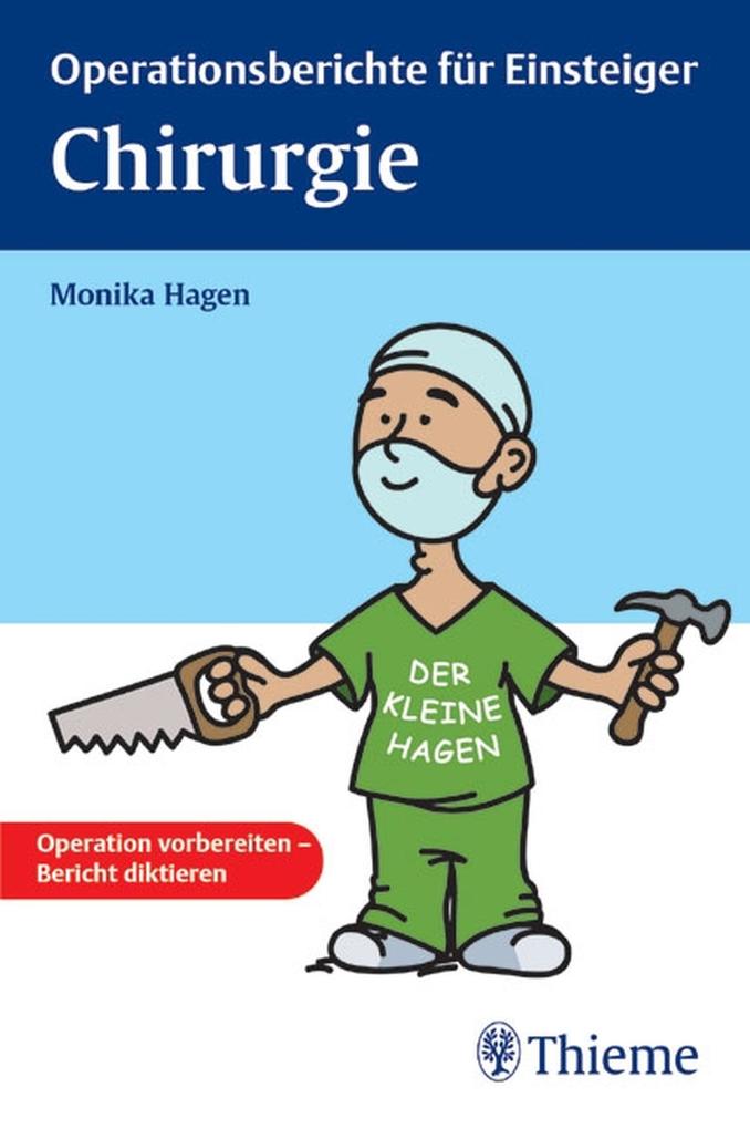 Operationsberichte für Einsteiger - Monika Hagen