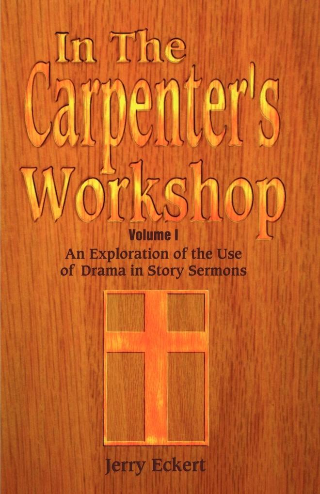In the Carpenter‘s Workshop Volume 1