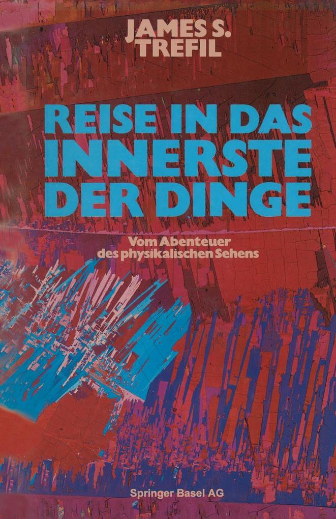 Reise in das Innerste der Dinge