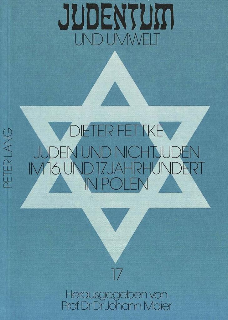 Juden und Nichtjuden im 16. und 17. Jahrhundert in Polen