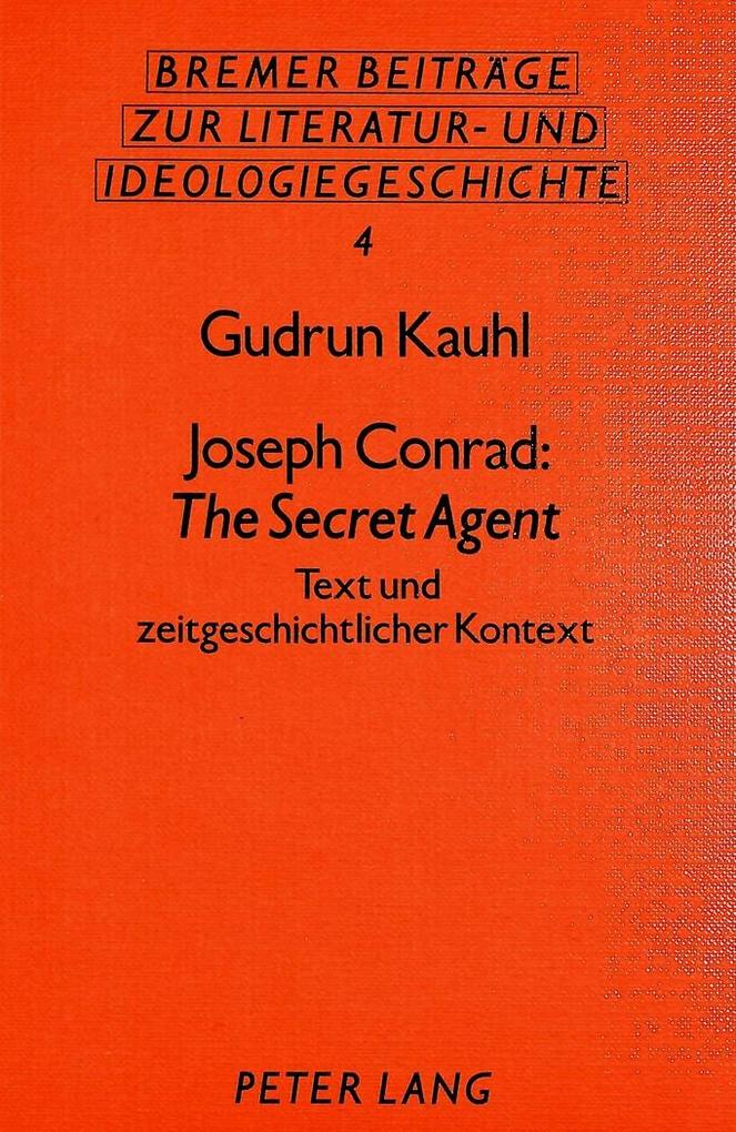 Joseph Conrad: The Secret Agent