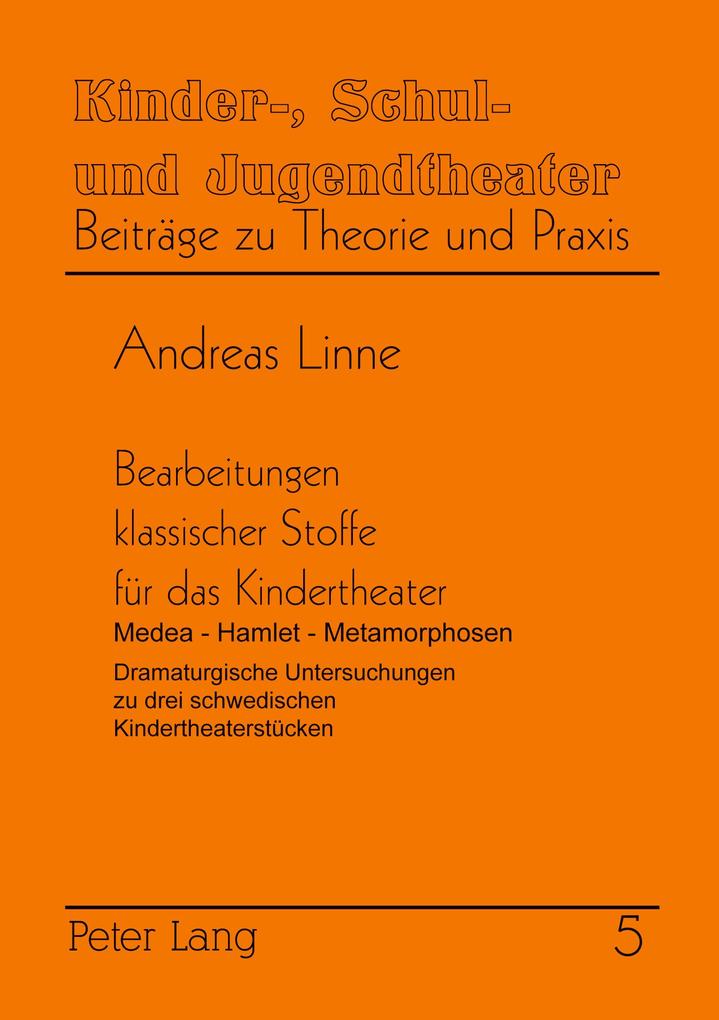 Bearbeitungen klassischer Stoffe für das Kindertheater