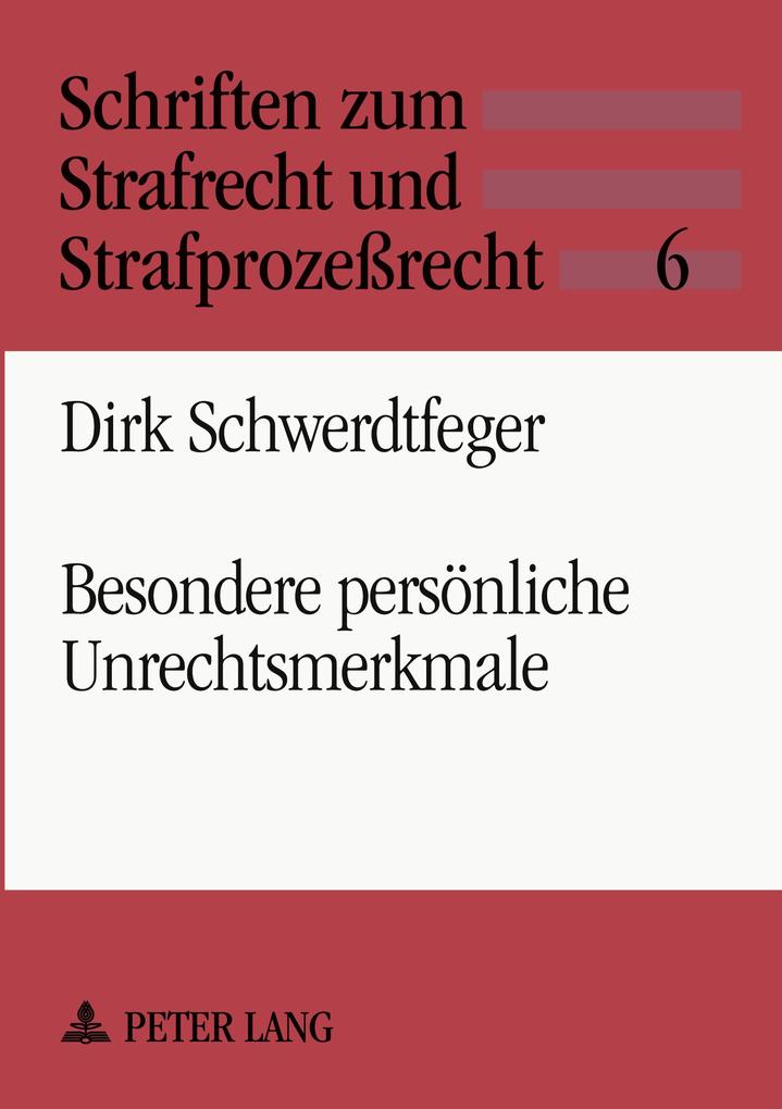 Besondere persönliche Unrechtsmerkmale